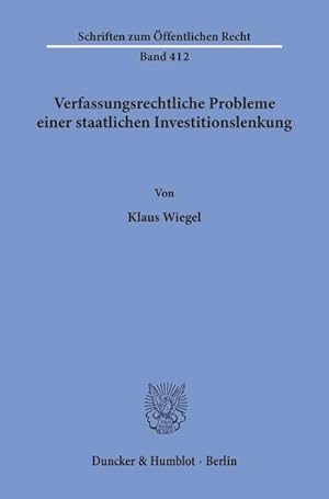 Imagen del vendedor de Verfassungsrechtliche Probleme einer staatlichen Investitionslenkung. a la venta por BuchWeltWeit Ludwig Meier e.K.