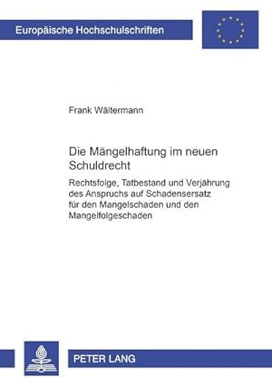 Image du vendeur pour Die Mngelhaftung im neuen Schuldrecht mis en vente par BuchWeltWeit Ludwig Meier e.K.