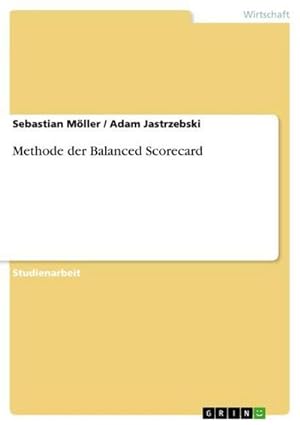 Immagine del venditore per Methode der Balanced Scorecard venduto da BuchWeltWeit Ludwig Meier e.K.