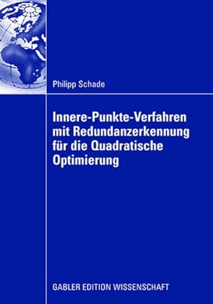Immagine del venditore per Innere-Punkte-Verfahren mit Redundanzerkennung fr die Quadratische Optimierung venduto da BuchWeltWeit Ludwig Meier e.K.