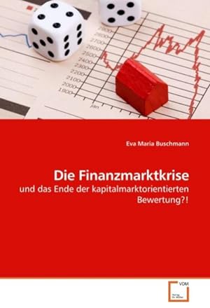 Seller image for Die Finanzmarktkrise for sale by BuchWeltWeit Ludwig Meier e.K.