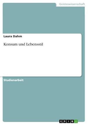 Bild des Verkufers fr Konsum und Lebensstil zum Verkauf von BuchWeltWeit Ludwig Meier e.K.