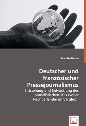 Imagen del vendedor de Deutscher und franzsischer Pressejournalismus a la venta por BuchWeltWeit Ludwig Meier e.K.