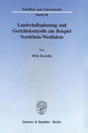 Seller image for Landschaftsplanung und Gerichtskontrolle am Beispiel Nordrhein-Westfalens. for sale by BuchWeltWeit Ludwig Meier e.K.