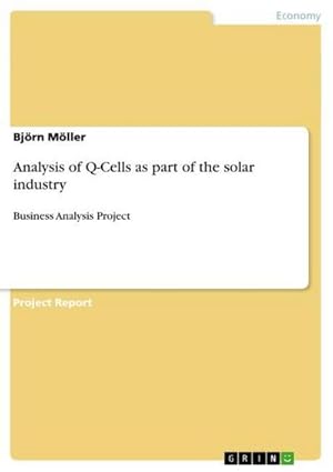 Bild des Verkufers fr Analysis of Q-Cells as part of the solar industry zum Verkauf von BuchWeltWeit Ludwig Meier e.K.