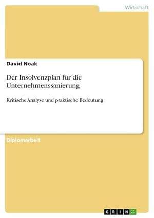 Seller image for Der Insolvenzplan fr die Unternehmenssanierung for sale by BuchWeltWeit Ludwig Meier e.K.