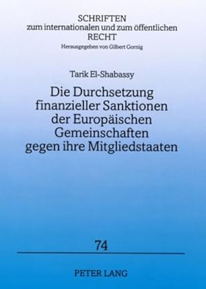 Seller image for Die Durchsetzung finanzieller Sanktionen der Europischen Gemeinschaften gegen ihre Mitgliedstaaten for sale by BuchWeltWeit Ludwig Meier e.K.