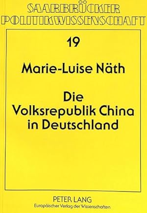 Bild des Verkufers fr Die Volksrepublik China in Deutschland zum Verkauf von BuchWeltWeit Ludwig Meier e.K.