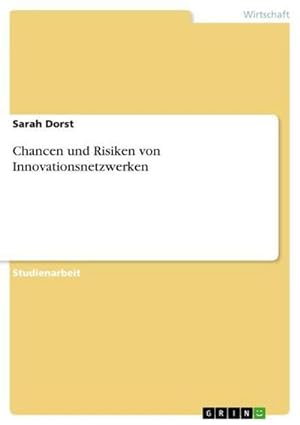 Seller image for Chancen und Risiken von Innovationsnetzwerken for sale by BuchWeltWeit Ludwig Meier e.K.