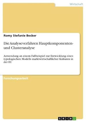 Bild des Verkufers fr Die Analyseverfahren Hauptkomponenten- und Clusteranalyse zum Verkauf von BuchWeltWeit Ludwig Meier e.K.