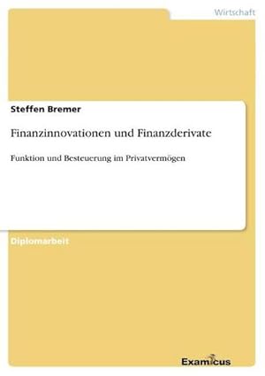 Seller image for Finanzinnovationen und Finanzderivate for sale by BuchWeltWeit Ludwig Meier e.K.