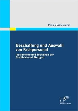 Seller image for Beschaffung und Auswahl von Fachpersonal for sale by BuchWeltWeit Ludwig Meier e.K.