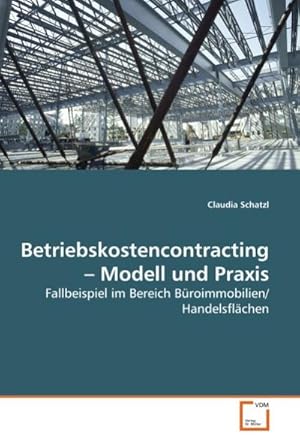 Seller image for Betriebskostencontracting Modell und Praxis for sale by BuchWeltWeit Ludwig Meier e.K.