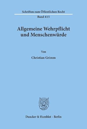 Imagen del vendedor de Allgemeine Wehrpflicht und Menschenwrde. a la venta por BuchWeltWeit Ludwig Meier e.K.