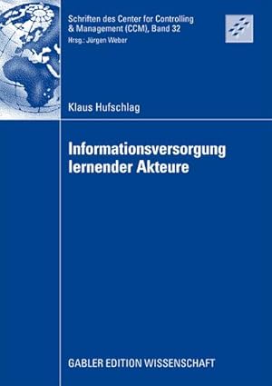 Seller image for Informationsversorgung lernender Akteure for sale by BuchWeltWeit Ludwig Meier e.K.