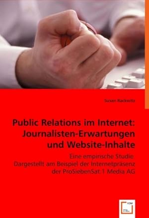 Seller image for Public Relations im Internet: Journalisten-Erwartungen und Website-Inhalte for sale by BuchWeltWeit Ludwig Meier e.K.