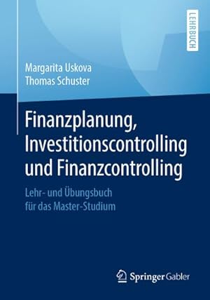 Seller image for Finanzplanung, Investitionscontrolling und Finanzcontrolling for sale by BuchWeltWeit Ludwig Meier e.K.
