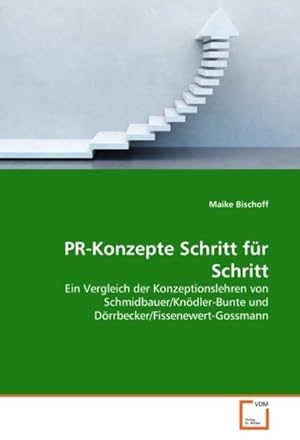 Immagine del venditore per PR-Konzepte Schritt fr Schritt venduto da BuchWeltWeit Ludwig Meier e.K.