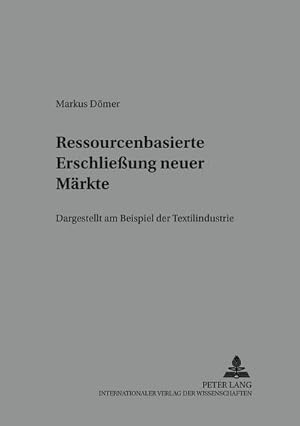 Imagen del vendedor de Ressourcenbasierte Erschlieung neuer Mrkte a la venta por BuchWeltWeit Ludwig Meier e.K.