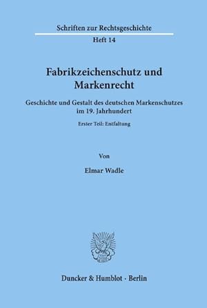 Seller image for Fabrikzeichenschutz und Markenrecht. for sale by BuchWeltWeit Ludwig Meier e.K.