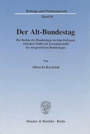 Seller image for Der Alt-Bundestag. for sale by BuchWeltWeit Ludwig Meier e.K.