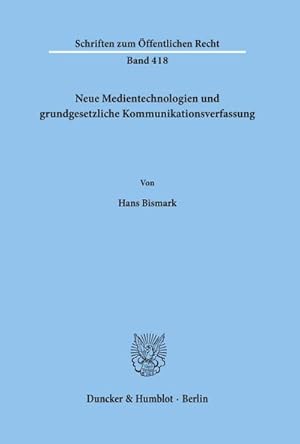 Imagen del vendedor de Neue Medientechnologien und grundgesetzliche Kommunikationsverfassung. a la venta por BuchWeltWeit Ludwig Meier e.K.