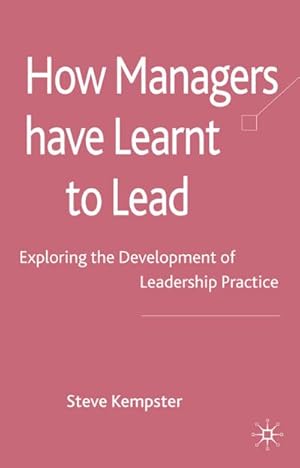 Imagen del vendedor de How Managers Have Learnt to Lead a la venta por BuchWeltWeit Ludwig Meier e.K.