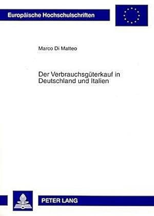 Seller image for Der Verbrauchsgterkauf in Deutschland und Italien for sale by BuchWeltWeit Ludwig Meier e.K.
