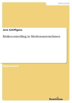 Immagine del venditore per Risikocontrolling in Medienunternehmen venduto da BuchWeltWeit Ludwig Meier e.K.