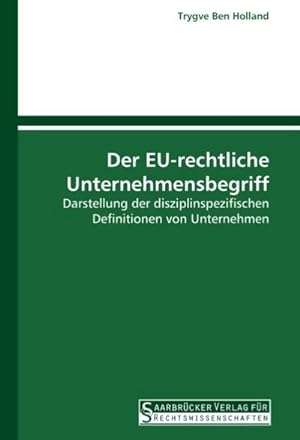 Seller image for Der EU-rechtliche Unternehmensbegriff for sale by BuchWeltWeit Ludwig Meier e.K.