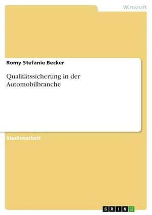 Bild des Verkufers fr Qualittssicherung in der Automobilbranche zum Verkauf von BuchWeltWeit Ludwig Meier e.K.