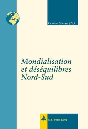 Seller image for Mondialisation et dsquilibres Nord-Sud for sale by BuchWeltWeit Ludwig Meier e.K.