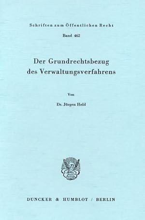 Bild des Verkufers fr Der Grundrechtsbezug des Verwaltungsverfahrens. zum Verkauf von BuchWeltWeit Ludwig Meier e.K.
