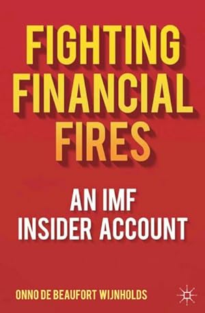 Immagine del venditore per Fighting Financial Fires venduto da BuchWeltWeit Ludwig Meier e.K.