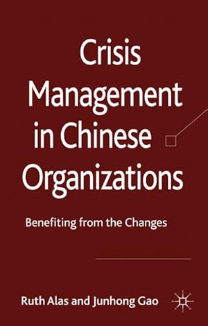 Bild des Verkufers fr Crisis Management in Chinese Organizations zum Verkauf von BuchWeltWeit Ludwig Meier e.K.