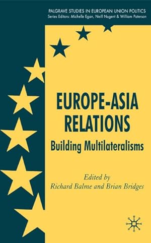 Bild des Verkufers fr Europe-Asia Relations: Building Multilateralisms zum Verkauf von BuchWeltWeit Ludwig Meier e.K.
