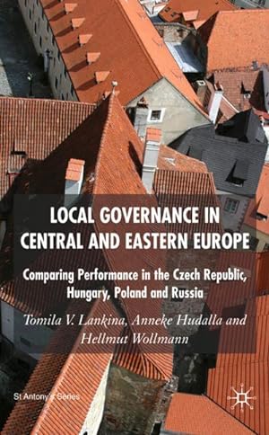 Bild des Verkufers fr Local Governance in Central and Eastern Europe zum Verkauf von BuchWeltWeit Ludwig Meier e.K.