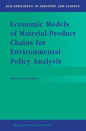 Image du vendeur pour Economic Models of Material-Product Chains for Environmental Policy Analysis mis en vente par BuchWeltWeit Ludwig Meier e.K.