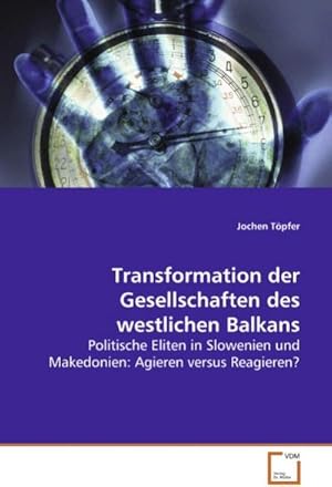 Bild des Verkufers fr Transformation der Gesellschaften des westlichen Balkans zum Verkauf von BuchWeltWeit Ludwig Meier e.K.