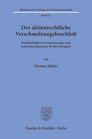 Seller image for Der aktienrechtliche Verschmelzungsbeschlu. for sale by BuchWeltWeit Ludwig Meier e.K.