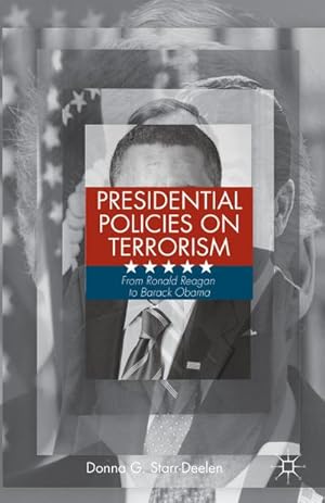 Imagen del vendedor de Presidential Policies on Terrorism a la venta por BuchWeltWeit Ludwig Meier e.K.