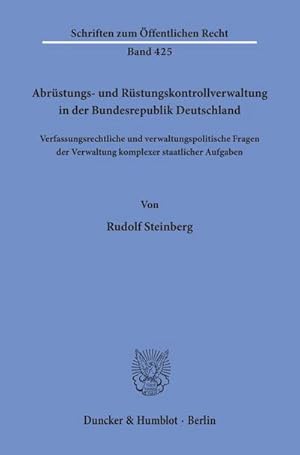 Imagen del vendedor de Abrstungs- und Rstungskontrollverwaltung in der Bundesrepublik Deutschland. a la venta por BuchWeltWeit Ludwig Meier e.K.