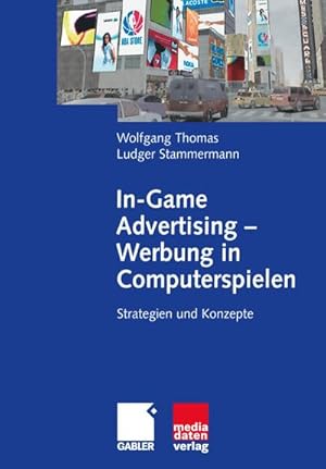 Bild des Verkufers fr In-Game Advertising - Werbung in Computerspielen zum Verkauf von BuchWeltWeit Ludwig Meier e.K.