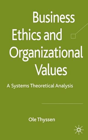 Image du vendeur pour Business Ethics and Organizational Values mis en vente par BuchWeltWeit Ludwig Meier e.K.