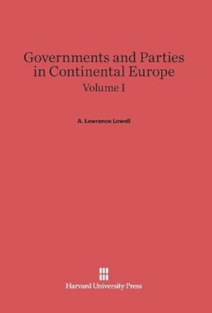 Seller image for Governments and Parties in Continental Europe, Volume I for sale by BuchWeltWeit Ludwig Meier e.K.