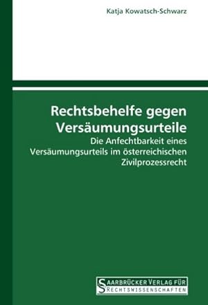 Seller image for Rechtsbehelfe gegen Versumungsurteile for sale by BuchWeltWeit Ludwig Meier e.K.
