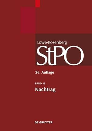 Seller image for Lwe/Rosenberg. Die Strafprozeordnung und das Gerichtsverfassungsgesetz, Band 12, Nachtrag for sale by BuchWeltWeit Ludwig Meier e.K.