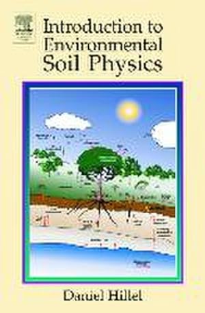 Image du vendeur pour Introduction to Environmental Soil Physics mis en vente par BuchWeltWeit Ludwig Meier e.K.