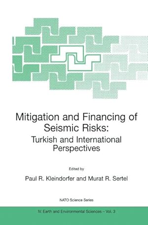 Immagine del venditore per Mitigation and Financing of Seismic Risks: Turkish and International Perspectives venduto da BuchWeltWeit Ludwig Meier e.K.