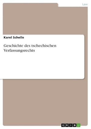 Seller image for Geschichte des tschechischen Verfassungsrechts for sale by BuchWeltWeit Ludwig Meier e.K.